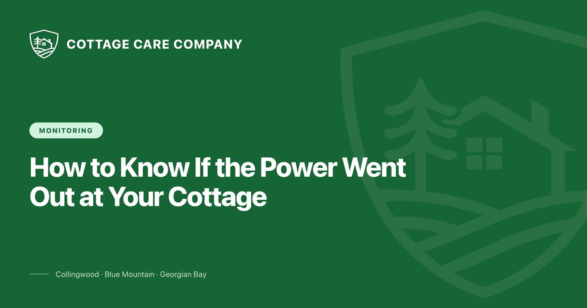 How to Know If the Power Went Out at Your Cottage (Even Without WiFi) — Cottage Care Company blog