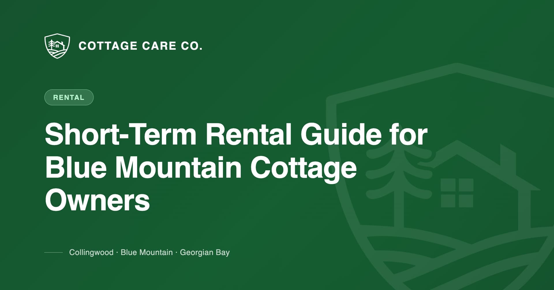 Short-Term Rental Guide for Blue Mountain Cottage Owners — Cottage Care Company blog